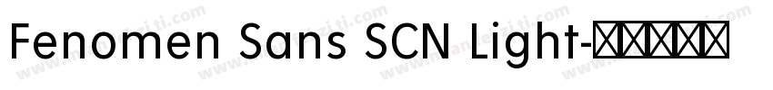 Fenomen Sans SCN Light字体转换